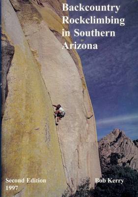 Backcountry Rockclimbing in Southern Arizona cover